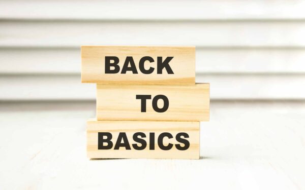 Back,To,Basics,Word,Written,On,Wood,Block.,Back,To